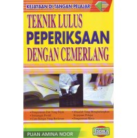 TEKNIK LULUS PEPERIKSAAN DENGAN CEMERLANG